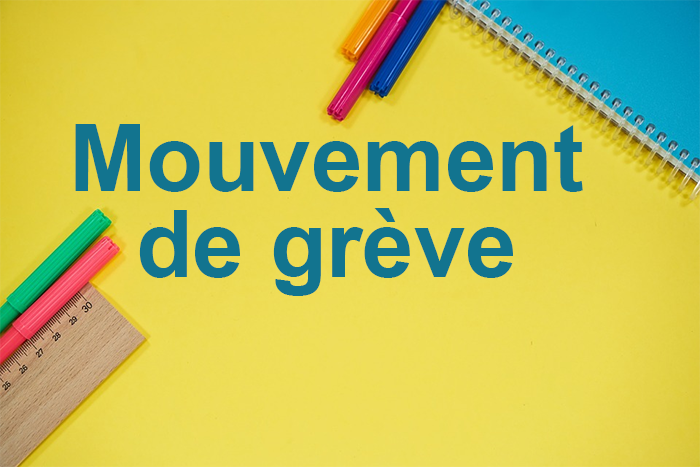 "mouvement de grève" écrit sur un fond jaune avec des affaires scolaires